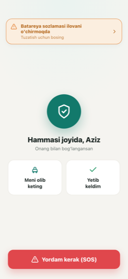 Bola ilovasining ekrani: «Hammasi joyida, Aziz», «Meni olib keting» va «Yetib keldim» tugmalari, pastda «Yordam kerak (SOS)» tugmasi.